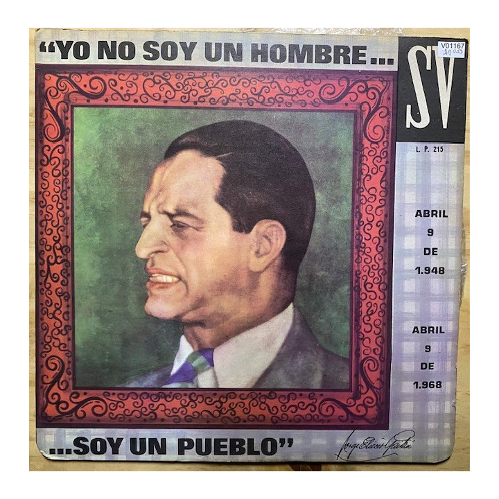 Jorge Eliecer Gaitan - Yo no soy un hombre....soy un pueblo