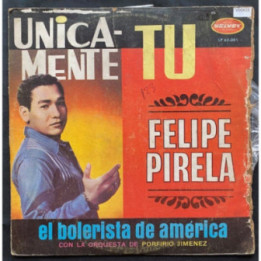 Felipe Pirela Unicamente tu - Colombia 1975