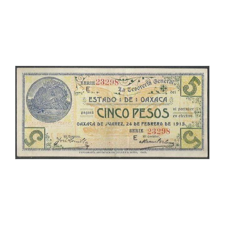 Mexico - La tesoreria General del estado de Oaxaca 5 Pesos 24 Feb 1915 E Ps954