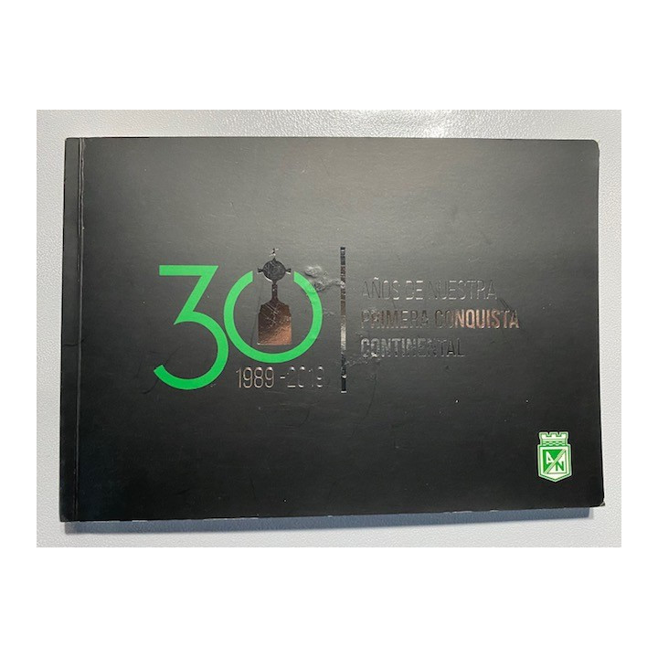 Atletico Nacional 30 Años de nuestra primera conquista continental reverso