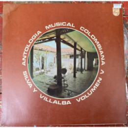 Silva & Villalba Antologia musical colombiana vol v - Colombia 1974