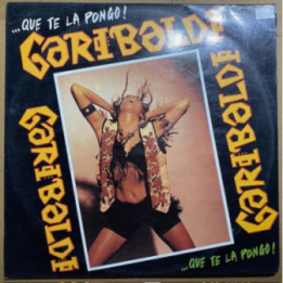 Garibaldi Que te la pongo - Colombia 1991