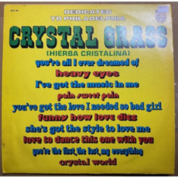 Crystal grass Dedicated to Philadelphia - Colombia 1975