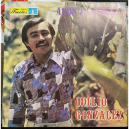 Odilio Gonzalez Amor a la ligera - Colombia 1980