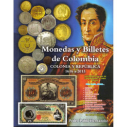 Monedas y billetes Banco de Colombia 1616-2013 - Prdro Pablo Hernandez