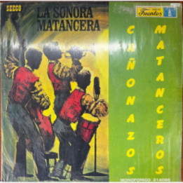 Sonora Matancera - Cañonazos Matanceros - Colombia