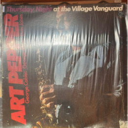 Art Pepper - Thursday Night At The Village Vanguard