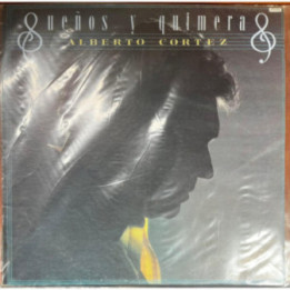 Alberto Cortez- Sueños y Quimeras