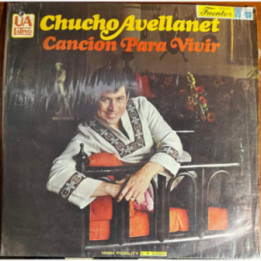 Chucho Avellana - Cancion Para Vivir