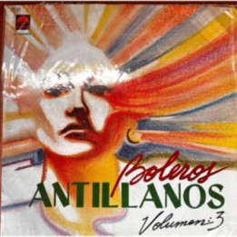 Boleros Antillanos Vol.3