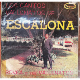 Bovea y sus Vallenatos - Los cantos vallenatos de Escalona