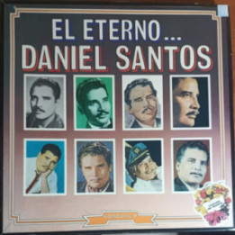 Daniel Santos - El Eterno... ( 4 Vinilos)
