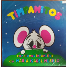 Timpanitos - Canciones infantiles de Maria Isabel Murillo